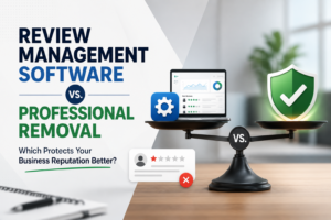Review Management Software vs. Professional Removal Service Comparison